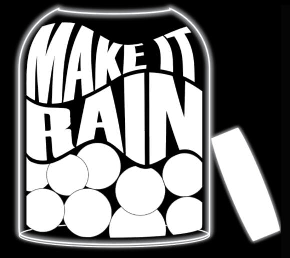 Make It Rain